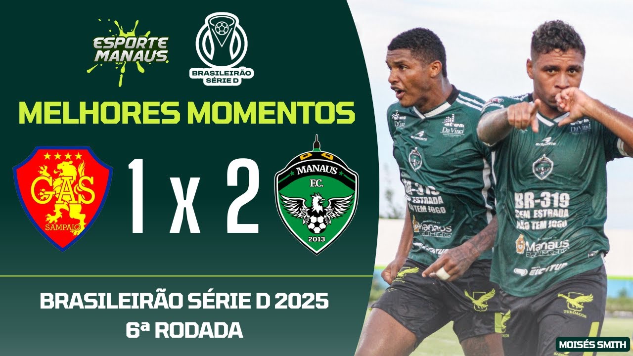 GAS-RR 1 X 2 MANAUS | MELHORES MOMENTOS | 6ª RODADA DO BRASILEIRÃO SÉRIE D 2025
