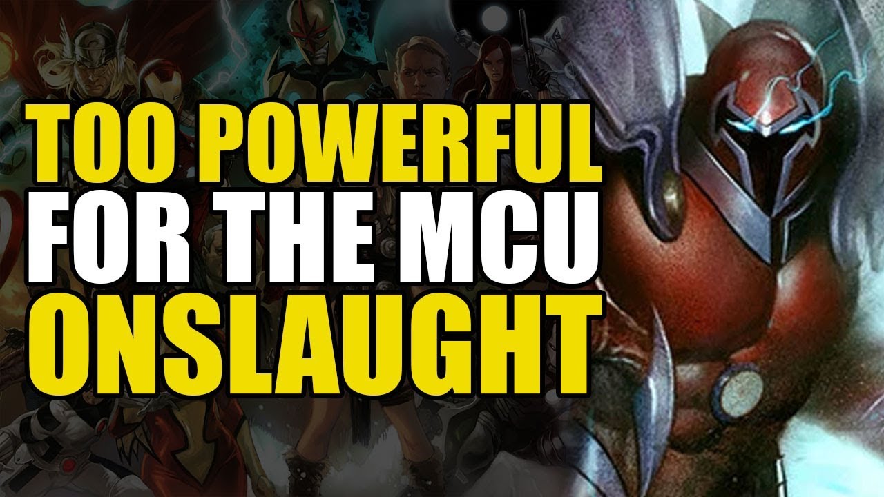 Too Powerful For Marvel Movies: Onslaught