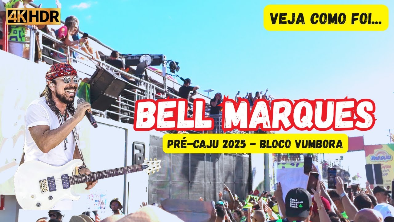 PRÉ-CAJU 2025 4K HDR | VEJA a SAÍDA do BLOCO VUMBORA com BELL MARQUES no DOMINGO