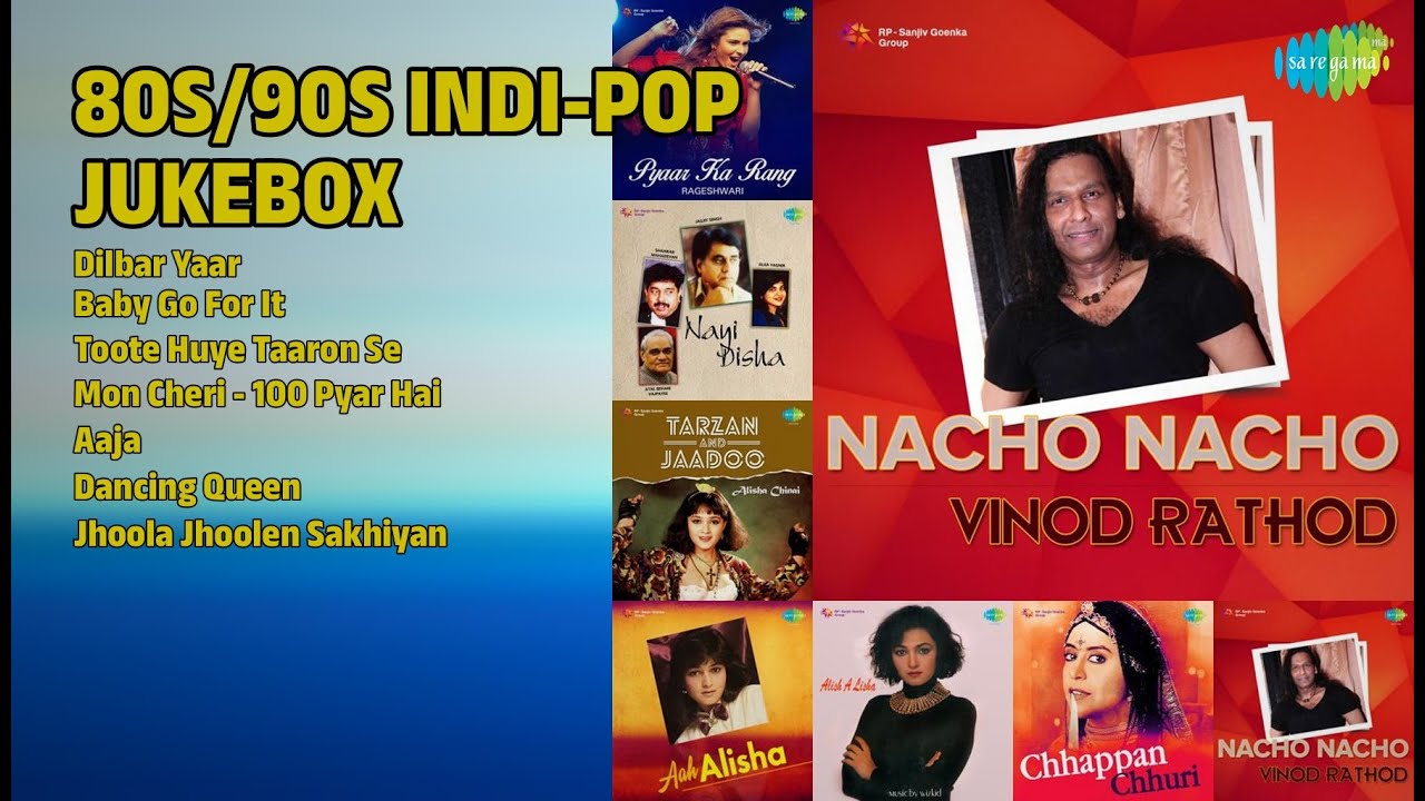 इंडि-पॉप हिट्स 80s/90s | Vinod Rathod Songs | Dilbar Yaar | Baby Go For It