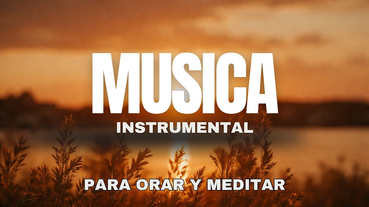 Tiempo de tranquilidad con Dios: 1 hora de música instrumental para la adoración y la oración.