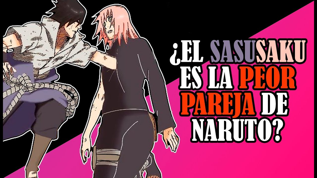 ¿El SasuSaku es la peor pareja de Naruto?