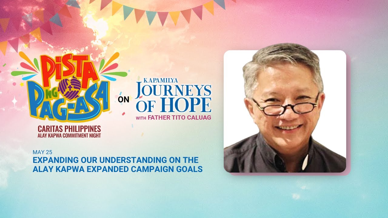 Expanding our understanding on the Alay Kapwa Expanded Campaign goals
