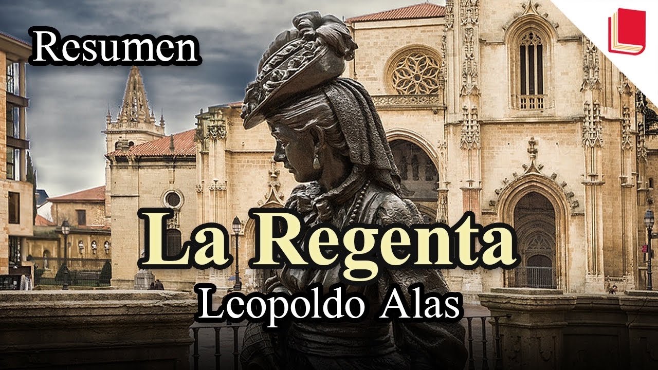 La Regenta 🔥 Resumen - Leopoldo Alas Clar&iacute;n