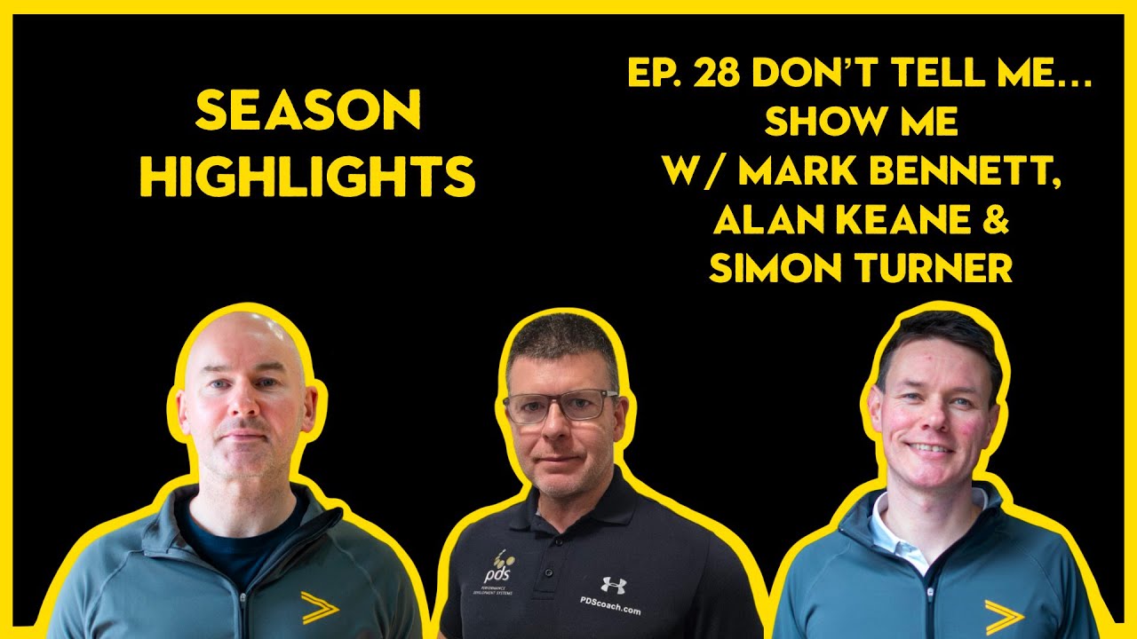 Season Highlights - Ep.28 - “Don’t Tell Me… Show Me”