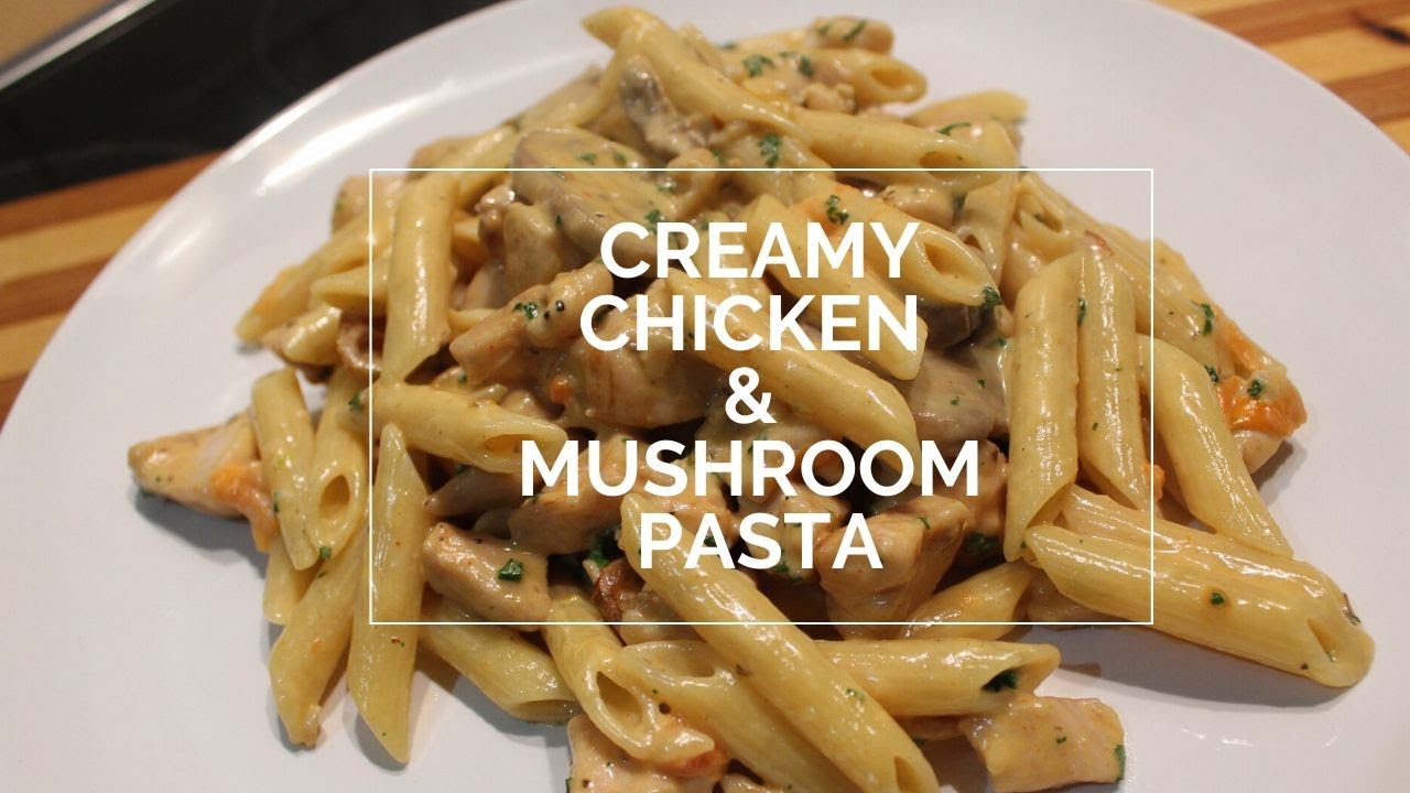 Creamy Chicken & Mushroom Pasta | South African YouTuber