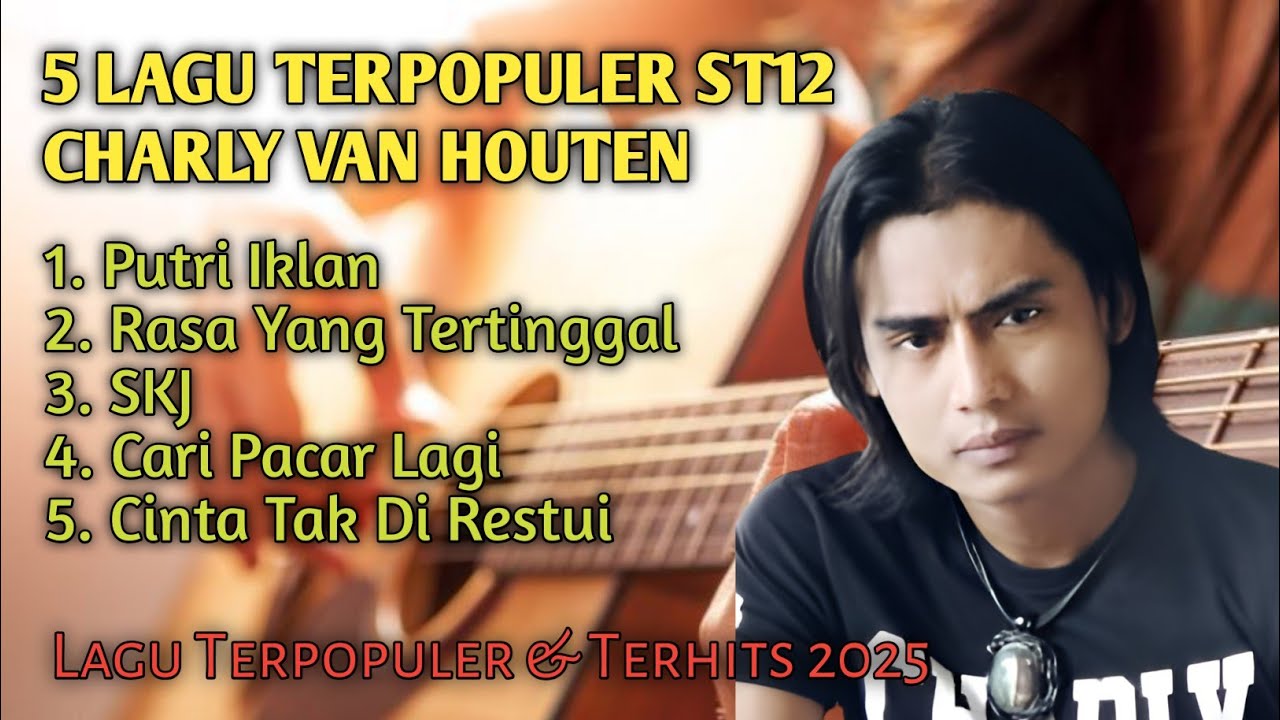 Kumpulan 5 Lagu Terpopuler ST12 CHARLY VAN HOUTEN #musik #charyvanhouten #st12 #viral