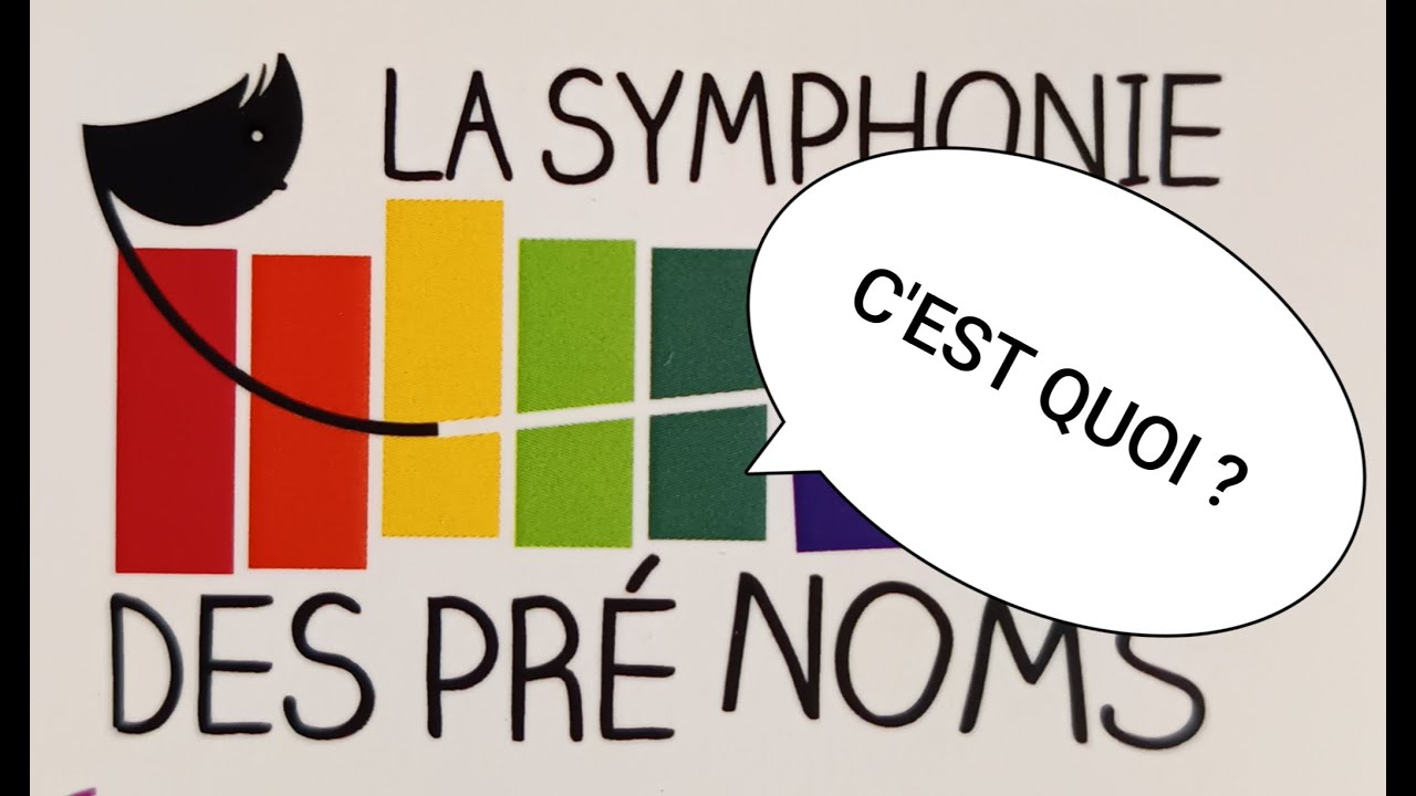 Présentation de la méthode, la Symphonie des prénoms