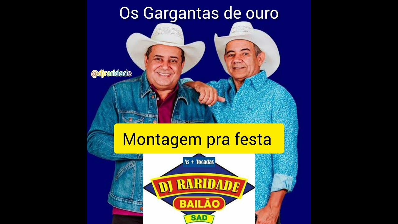 Os Gargantas de Ouro - Mulher boa, apaziguar, Gabriela- montagem pra festa  Forró