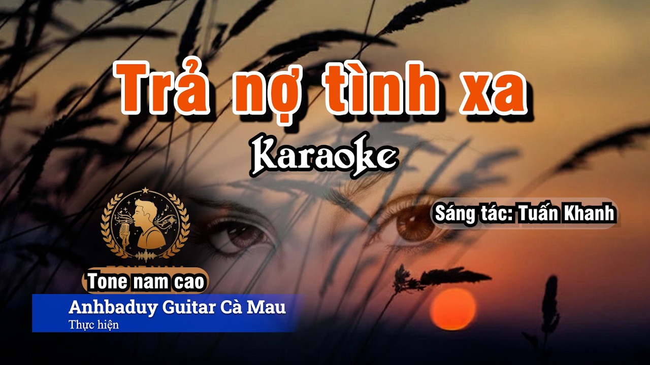 Trả nợ tình xa | Karaoke | Tone Nam Cao - Bm | Anhbaduy Guitar - Cà Mau