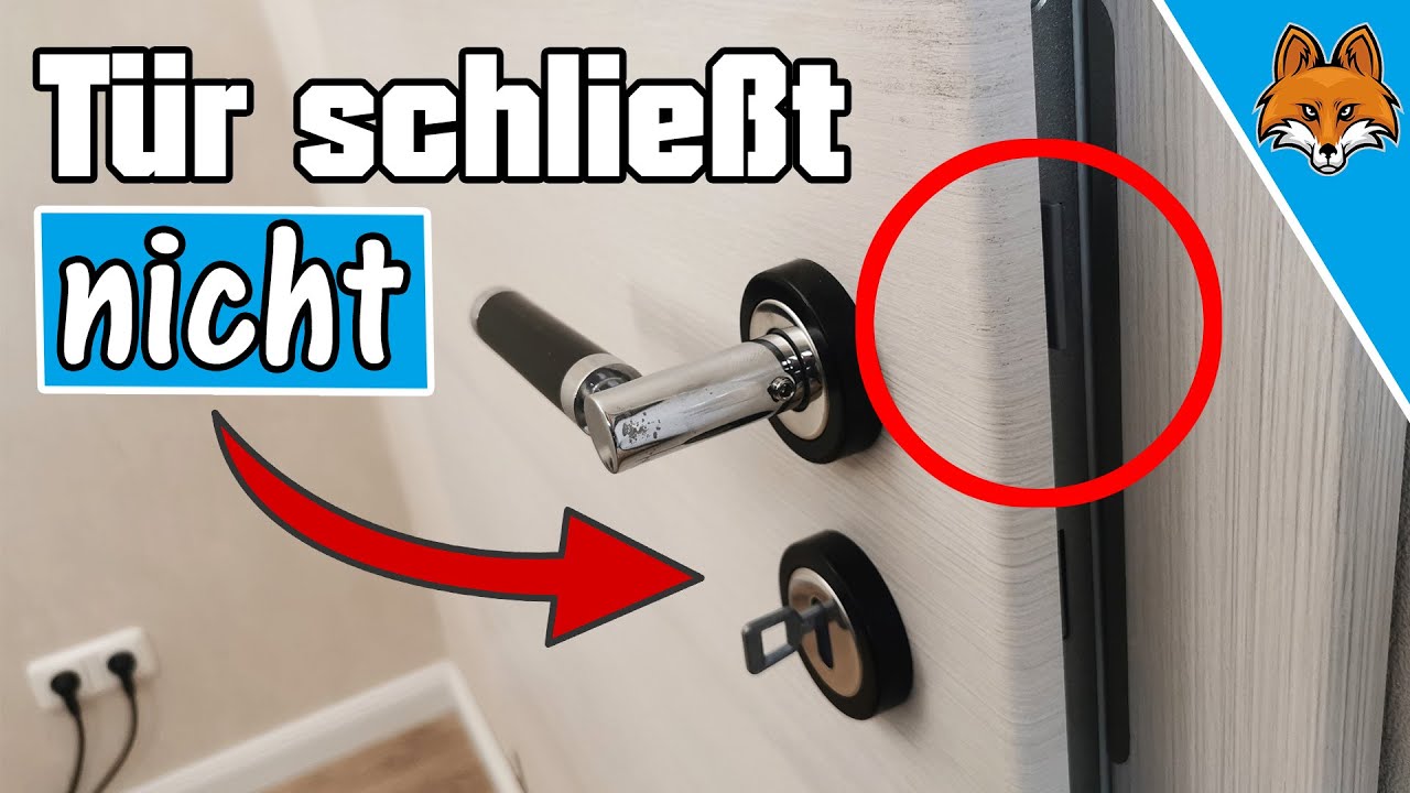 T&uuml;r schlie&szlig;t nicht richtig ⚡️ Zimmert&uuml;r einstellen - Anleitung 💥