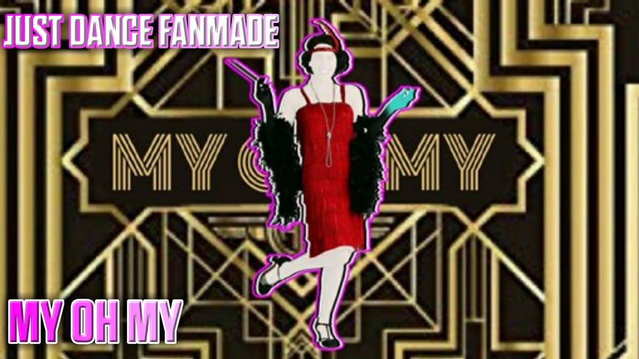 Just Dance Fanmade Mashup: My Oh My by Camila Cabello ft. DaBaby