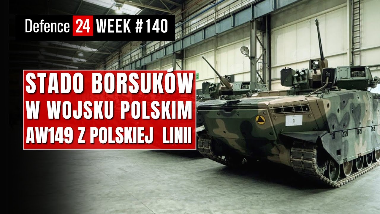 Stado Borsuków w WP | AW149 z polskiej linii | Defence24Week #140
