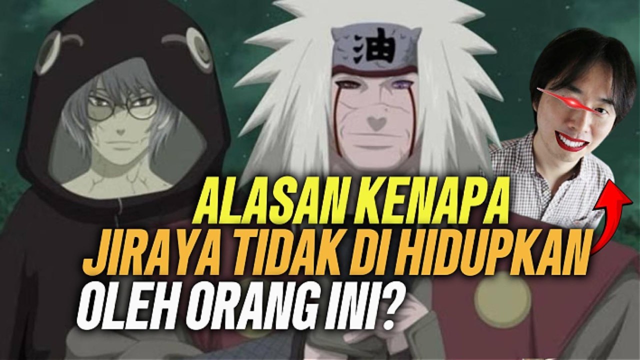 ALASAN KENAPA JIRAYA TIDAK DIHIDUPKAN SAMA ORANG?