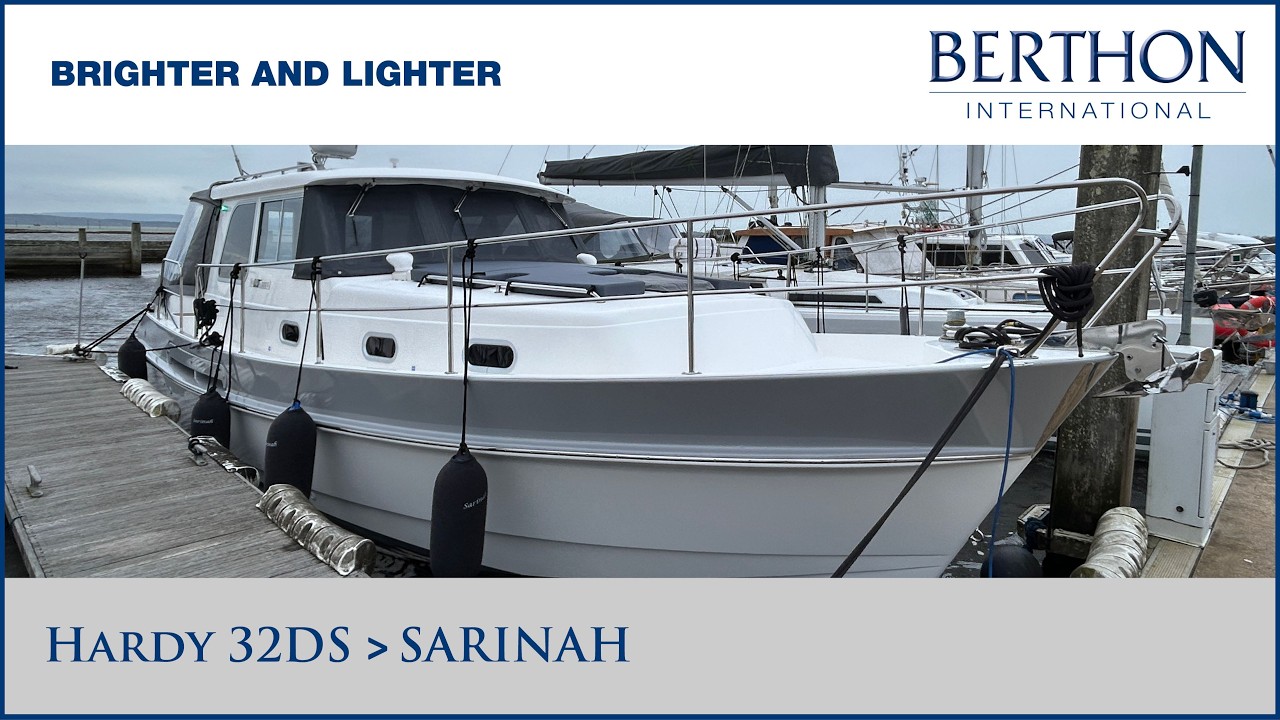 Hardy 32DS &ldquo;SARINAH&rdquo; Yacht for Sale | Brighter and Lighter | Tour with Hugh Rayner