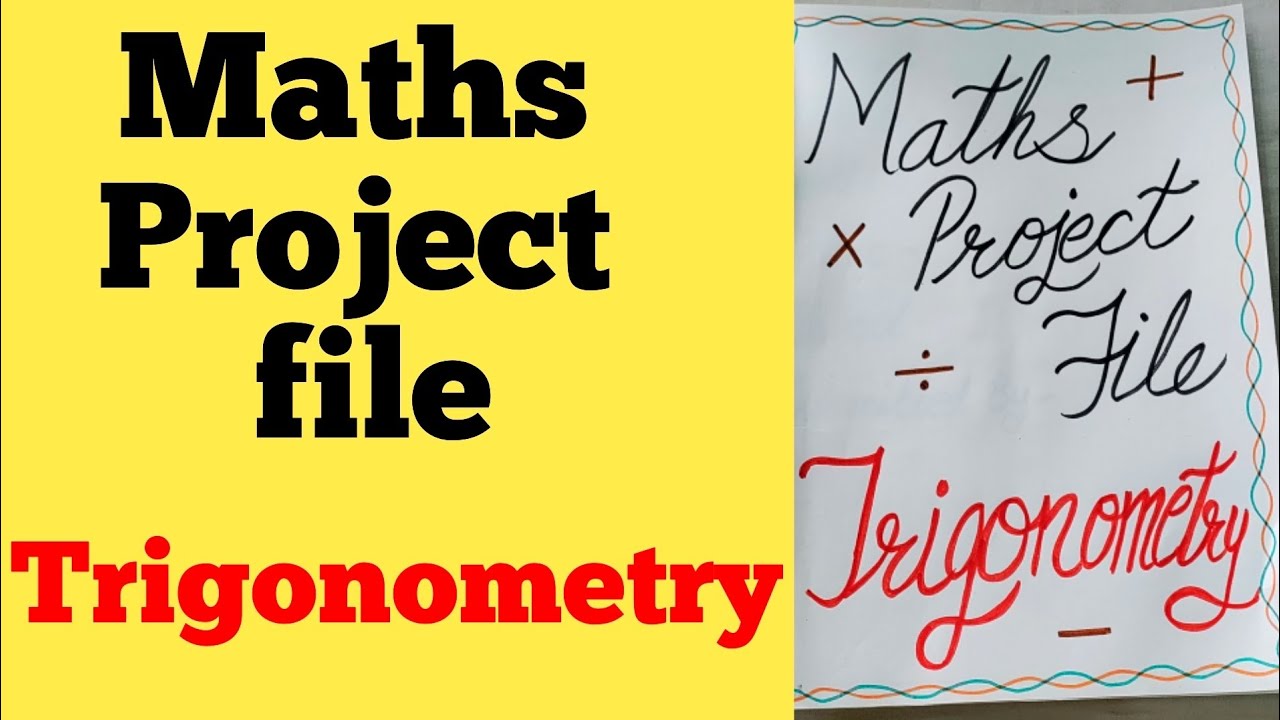 maths project file/trigonometry project file/maths project file/maths trigonometry project file/