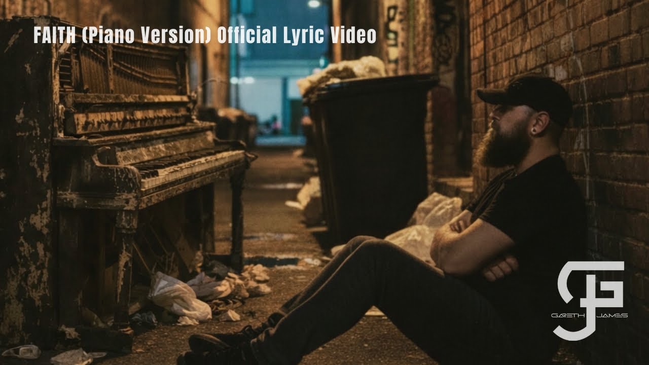 Gareth James Music - Faith (Piano Version) Official Lyric Video