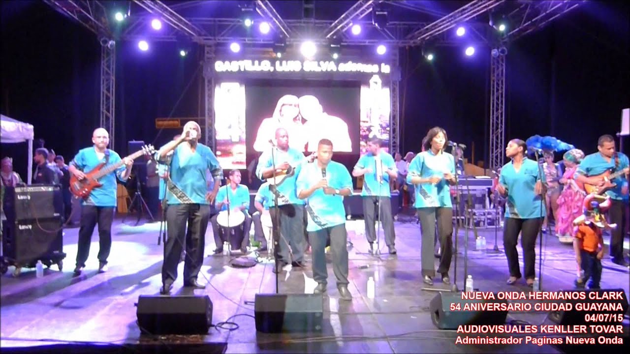 NUEVA ONDA HERMANOS CLARK 54 AÑOS CIUDAD GUAYANA 2015