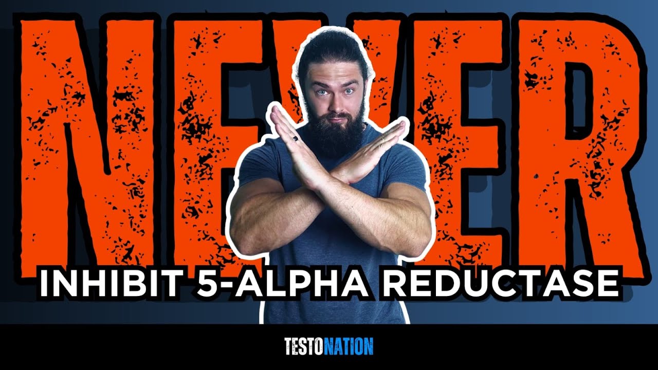 Never inhibit 5 alpha reductase! Here's why