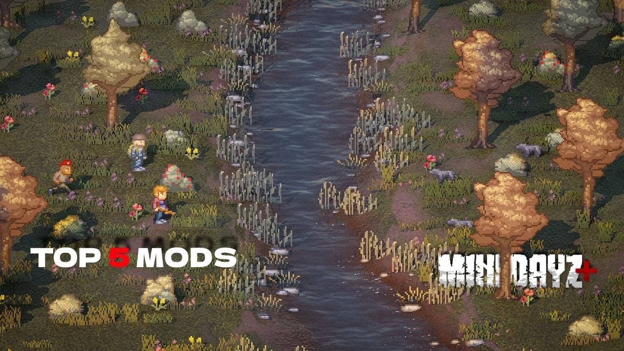 Top 5 mods for Mini Dayz