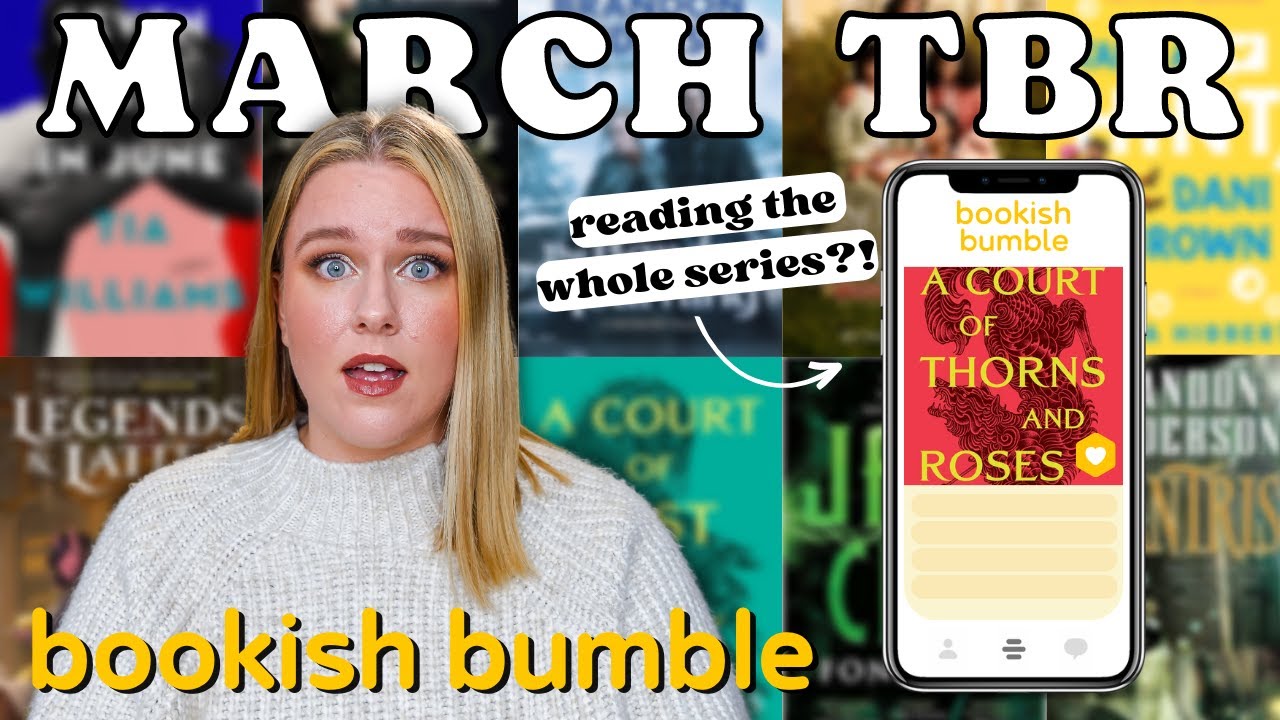 MARCH Bookish Bumble TBR 📚 reading the ACOTAR series?! + my LEAST favorite genre