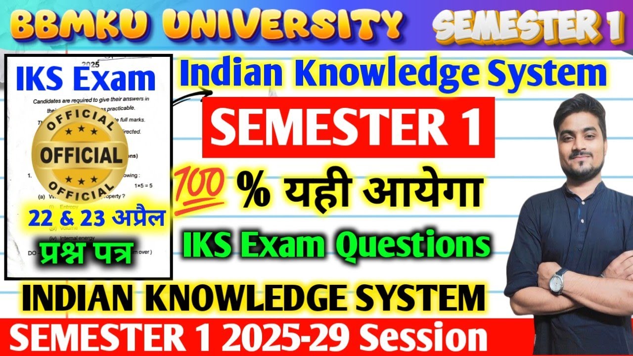 SEM 1 IKS ( Indian Knowledge System 🇮🇳 ) Exam Important Questions | SEMESTER 1 BBMKU 2025-29 Session