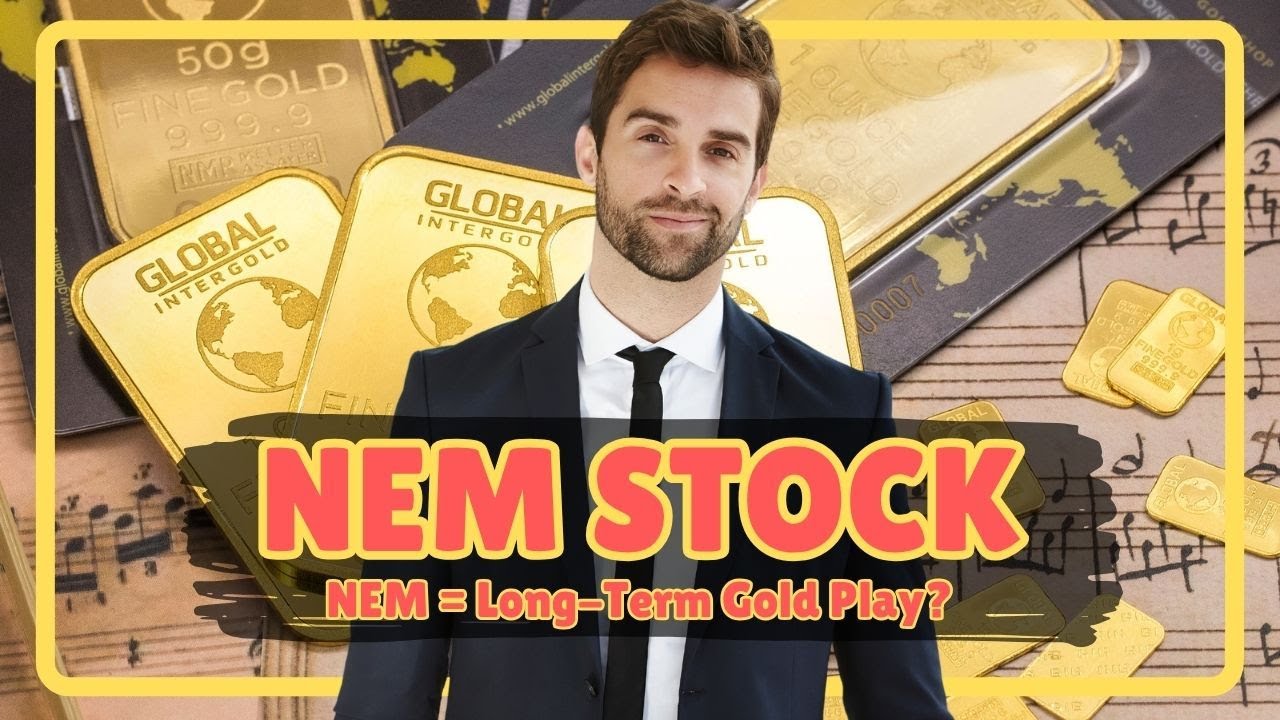 Is NEM Stock a Golden Opportunity for Long-Term Investors?