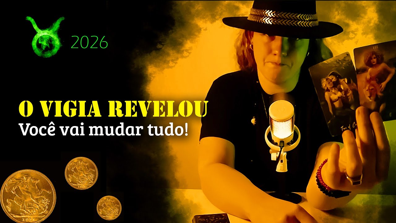 Orientação para Touro 2026: O Vigia revelou que você vai mudar tudo!