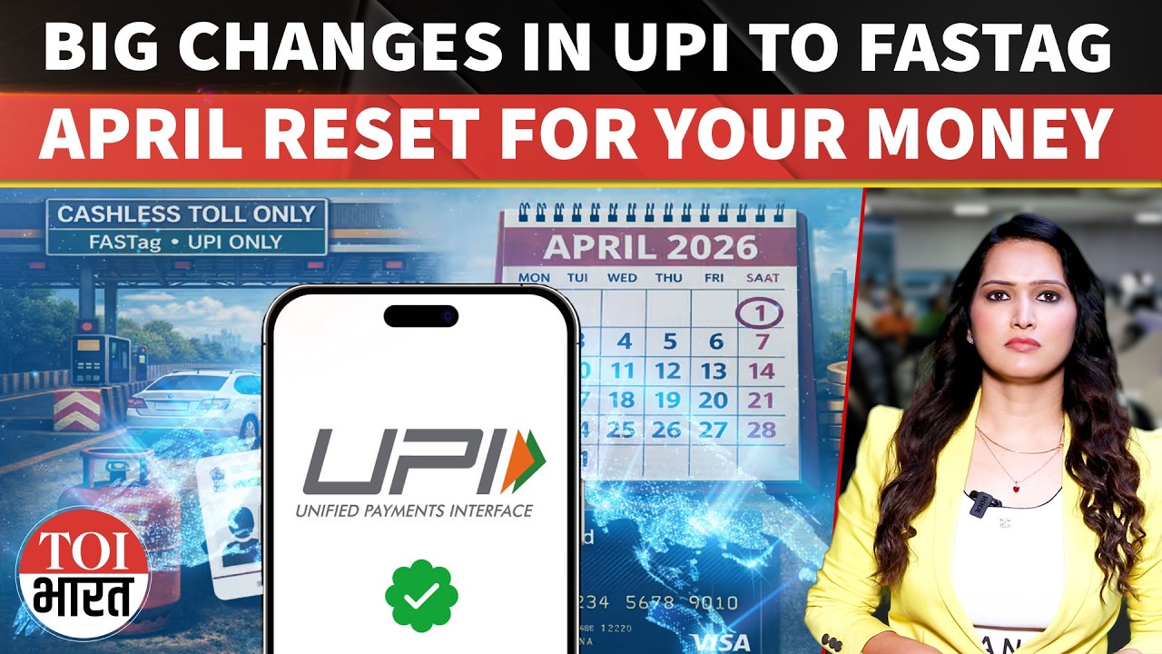 From UPI To PAN Card, ATM To FASTag Charges: Eight Big Money Rule Changes Kick In From April