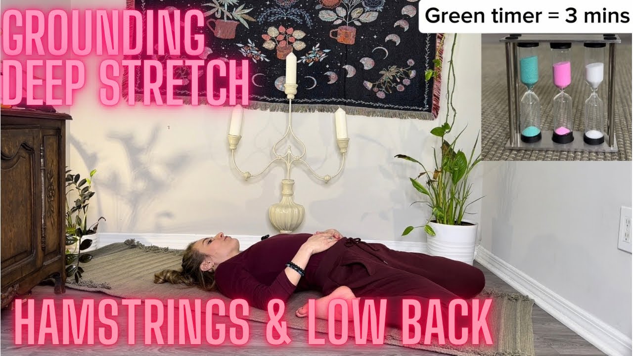 Get Grounded ~ Yin Yoga for Low Back & Hamstrings