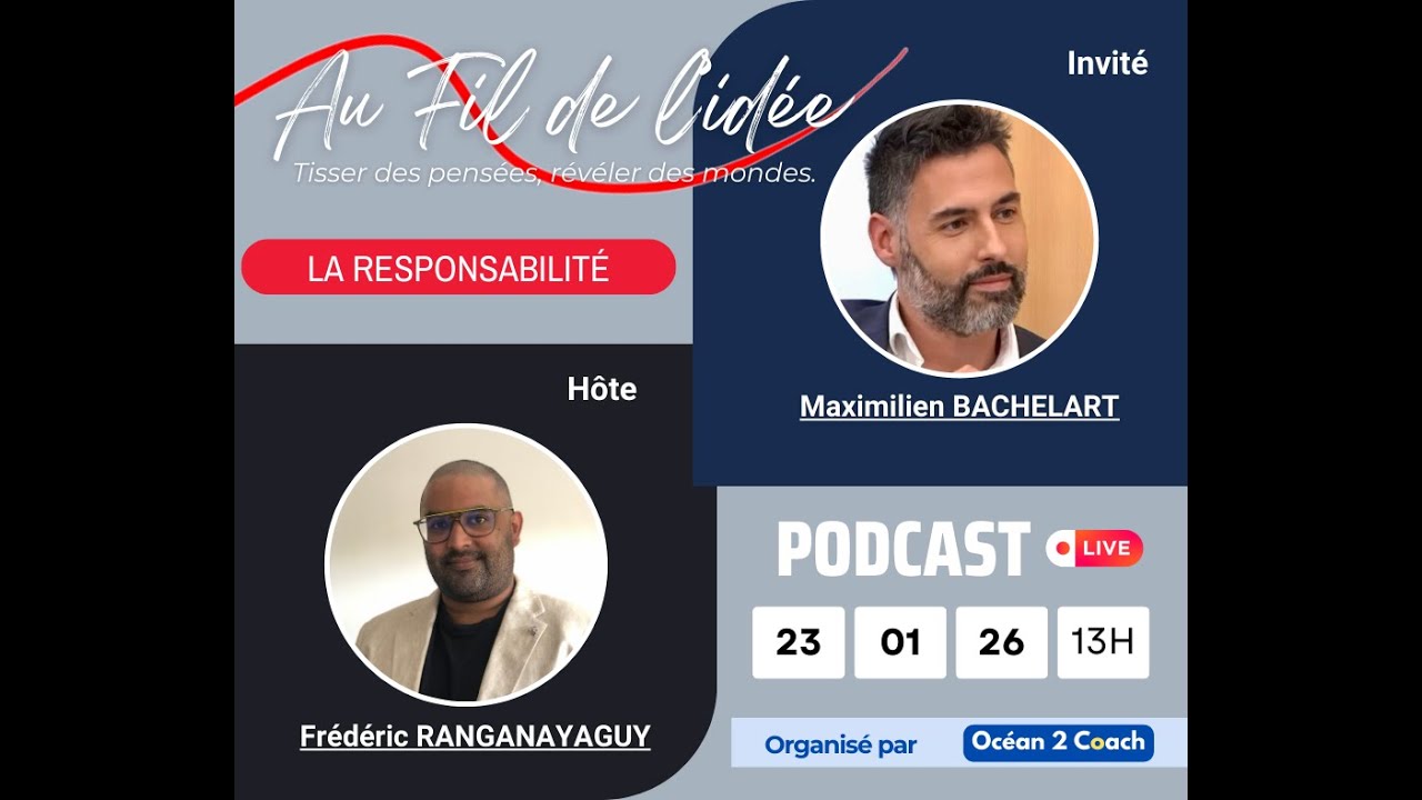Podcast Au Fil de L'idée #14 : La responsabilité avec Maximilien BACHELART