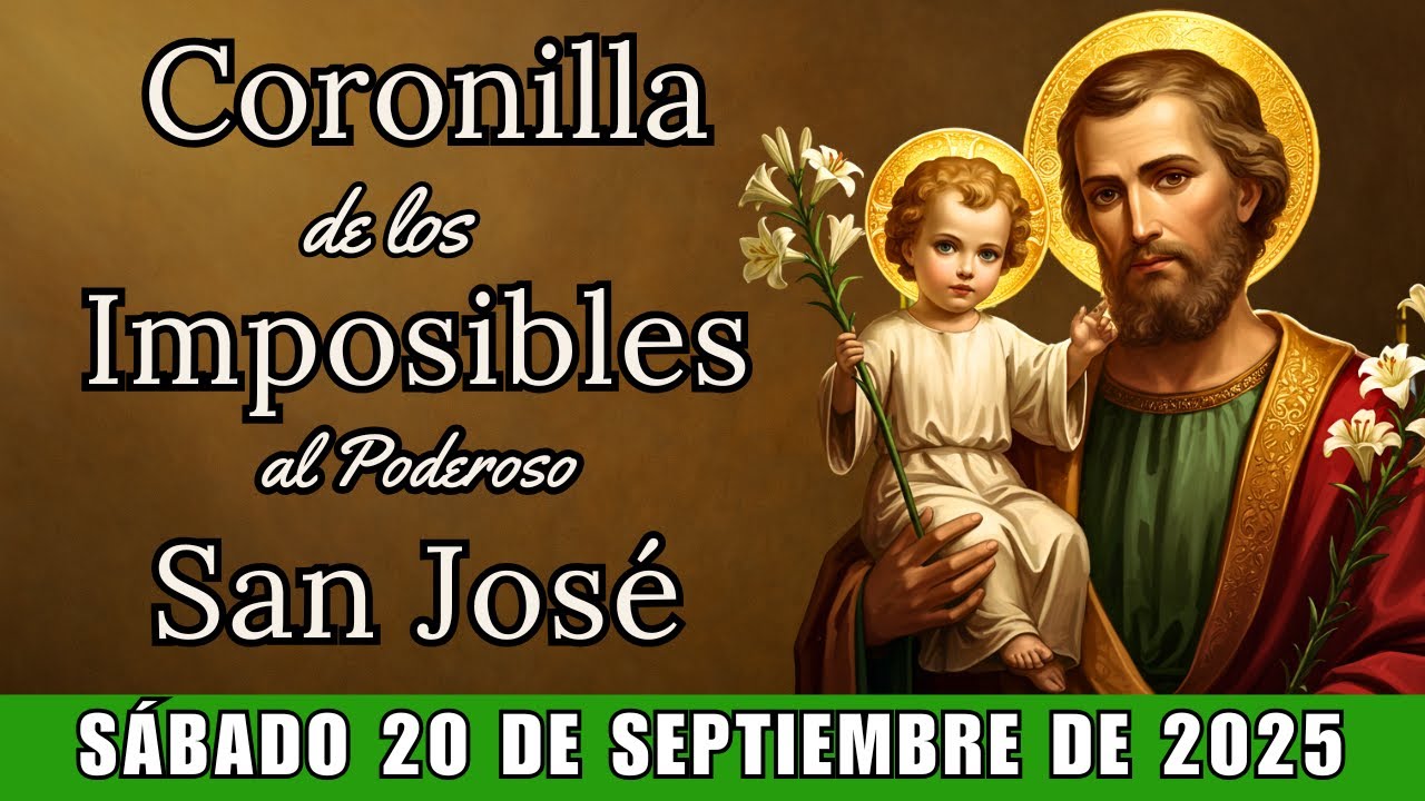 SAN JOSÉ - CORONILLA DE LOS IMPOSIBLES - DÍA DE MILAGROS 20 de Septiembre de 2025