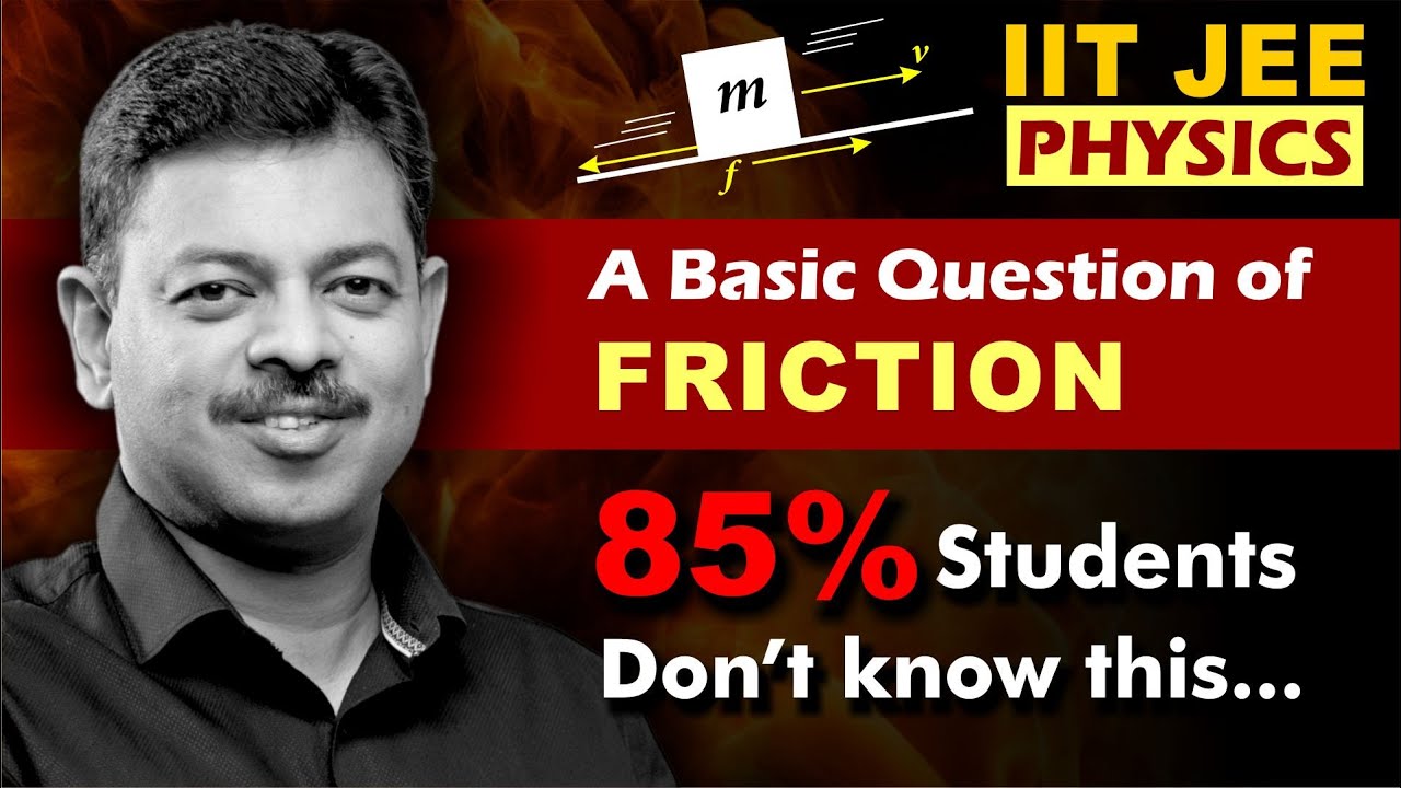 85% студентов не знают основ трения | Интервью с JEE PHYSICS