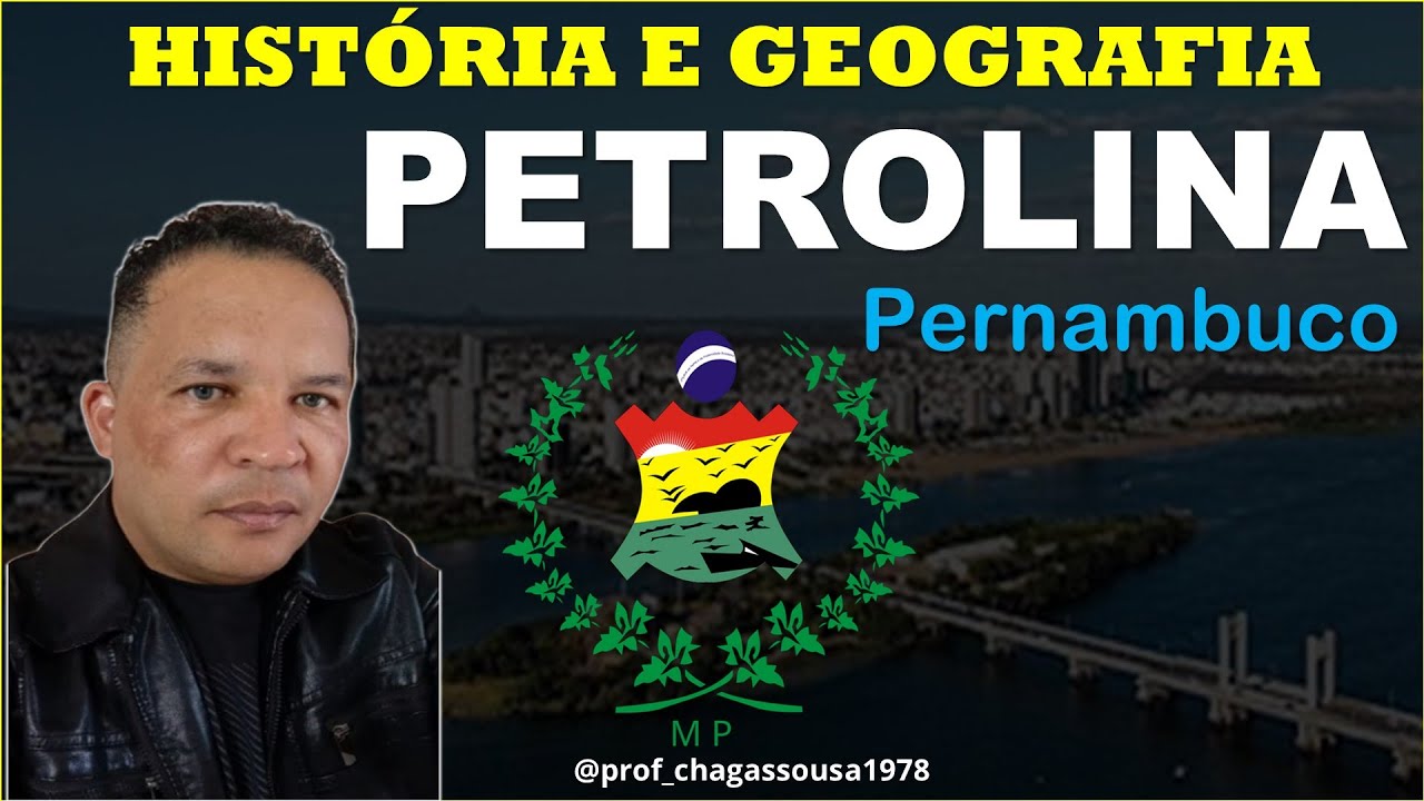 🔥 HISTÓRIA E GEOGRAFIA DE PETROLINA-PE(Prefeitura de Petrolina-PE)Prof. Chagas Sousa
