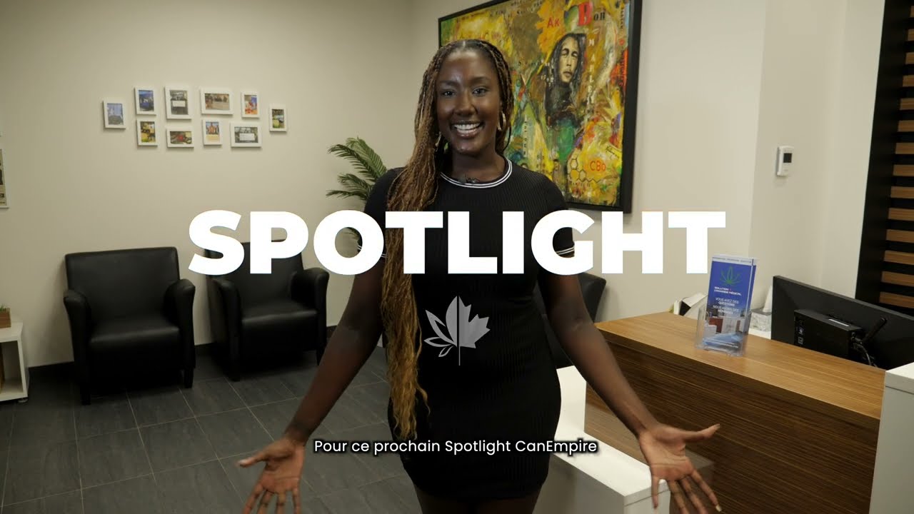 Spotlight sur le cannabis m&eacute;dical - Clinique Solution Cannabis M&eacute;dical x CanEmpire