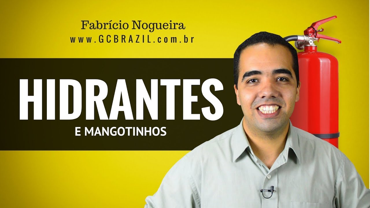 HIDRANTES e MANGOTINHOS - Hidrantes contra Incêndios e Uso dos Hidrantes