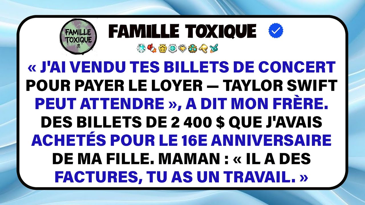 Mon Frère A Vendu Mes Billets Taylor Swift À 2 400 $ Pour Le Loyer, Disant Que Ça Pouvait Attendre.