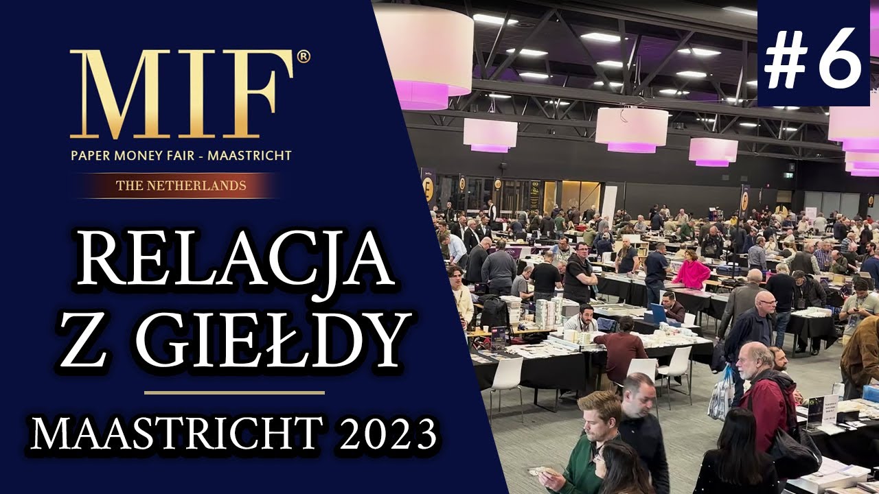 Relacja z giełdy MIF Paper Money Fair w Maastricht - Numizmatyk w podróży #6