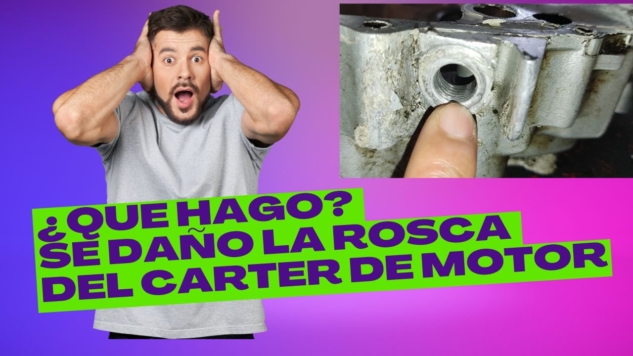Reparar rosca de tapón de aceite de motor con machuelo