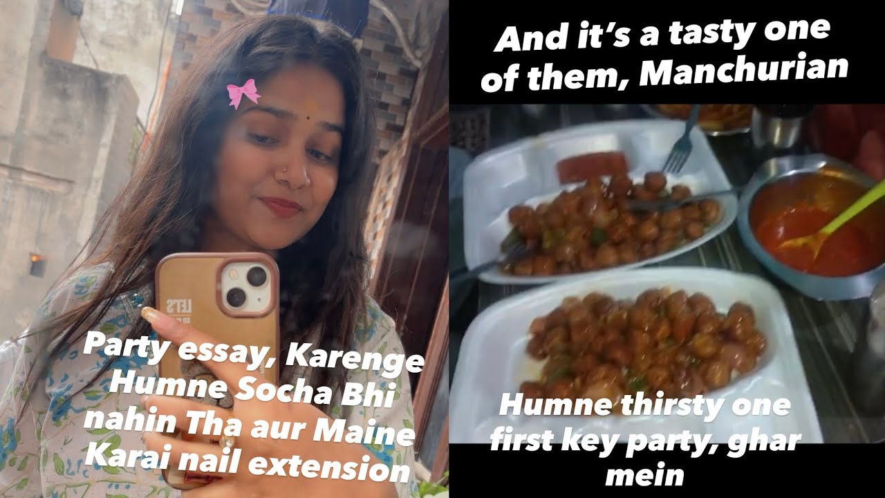 31 first ki party and SS celebrate ka Hamne Socha Tha or Manchurian Itna tasty Bana Tha