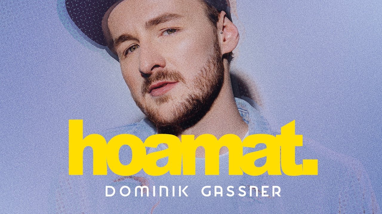 Dominik Gassner - Hoamat (Offizielles Video)