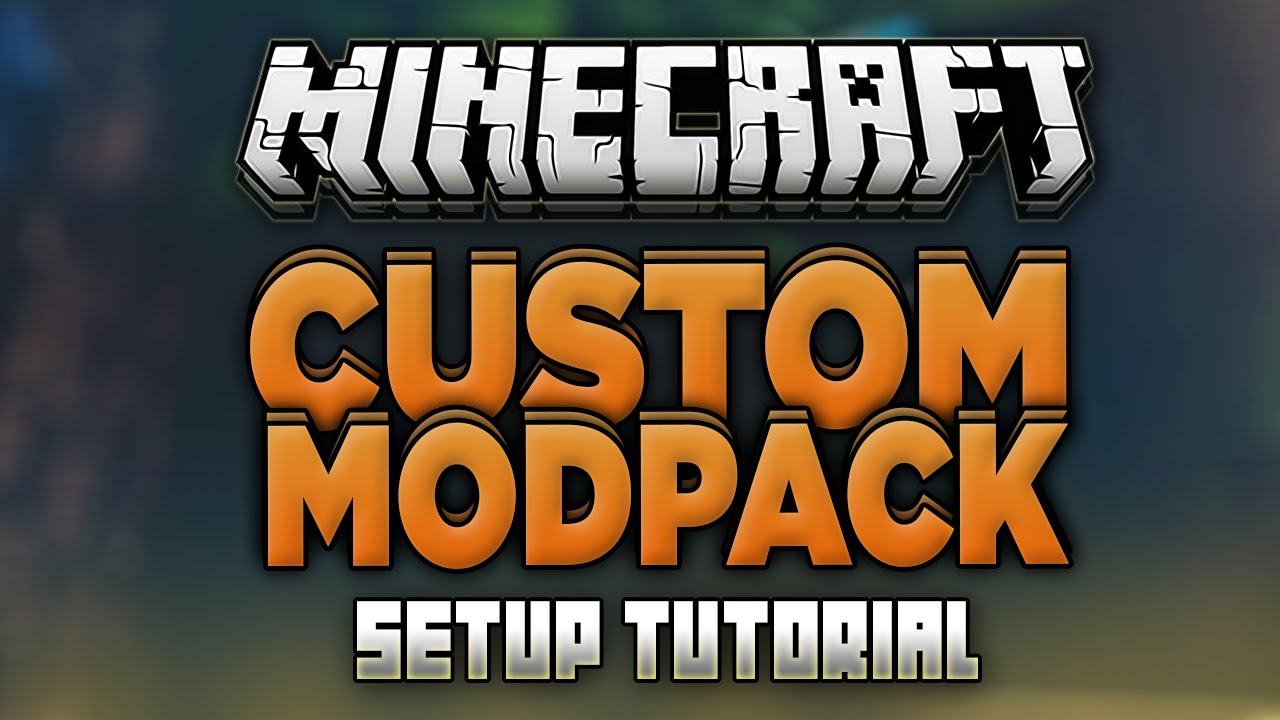 How to Make a Custom Modpack for Minecraft! (Any Version)