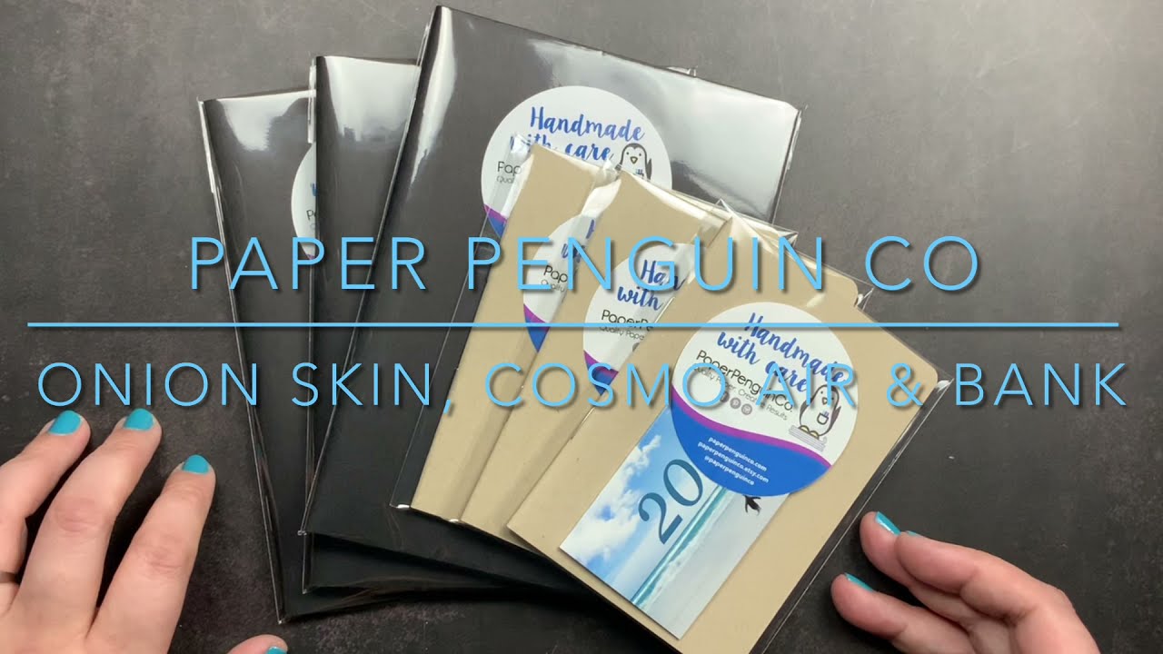 PaperPenguinCo Unboxing | Onion Skin Paper, Cosmo Air Light Paper and Bank Paper | B6 & Passport