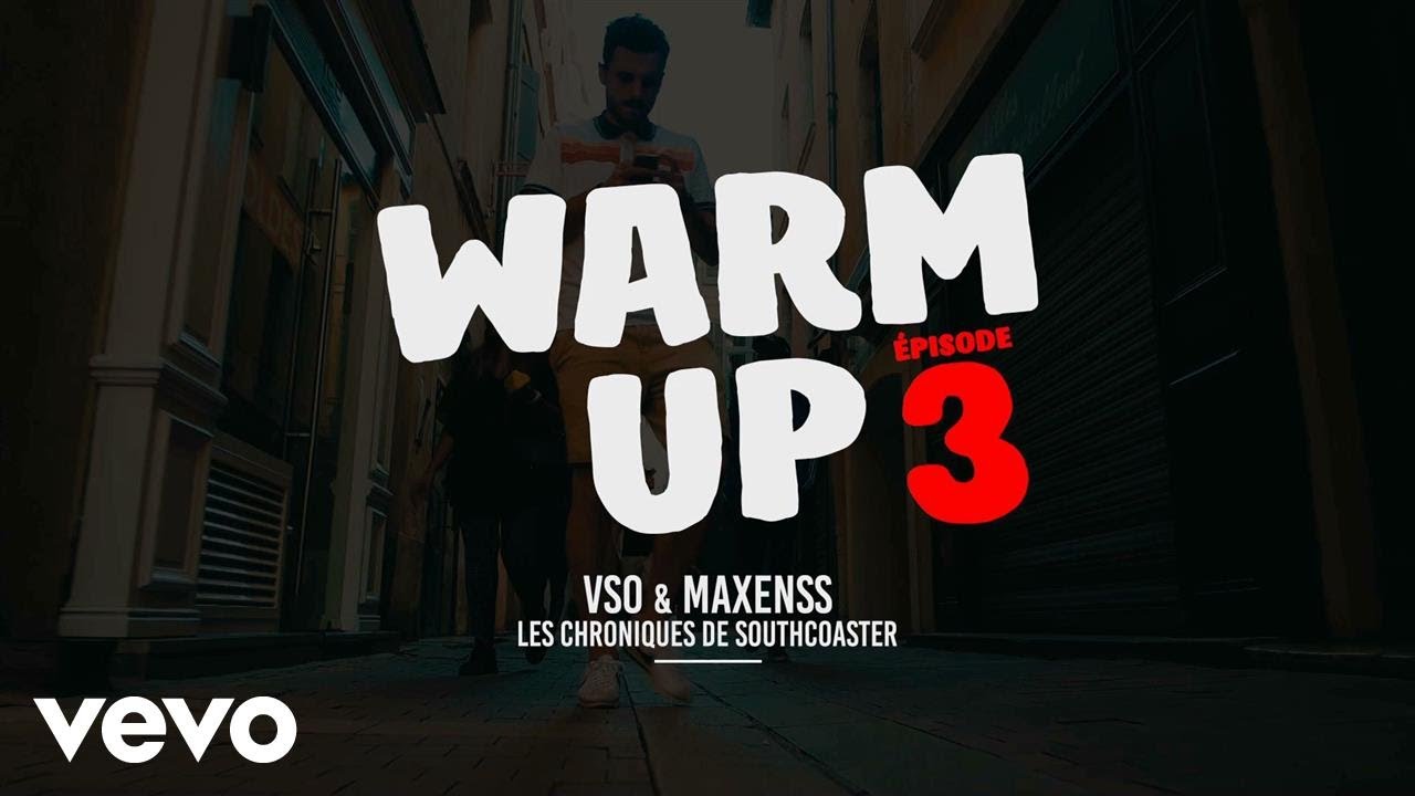 VSO x Maxenss - Warm Up - Les chroniques de Southcoaster #3 ft. Maxenss