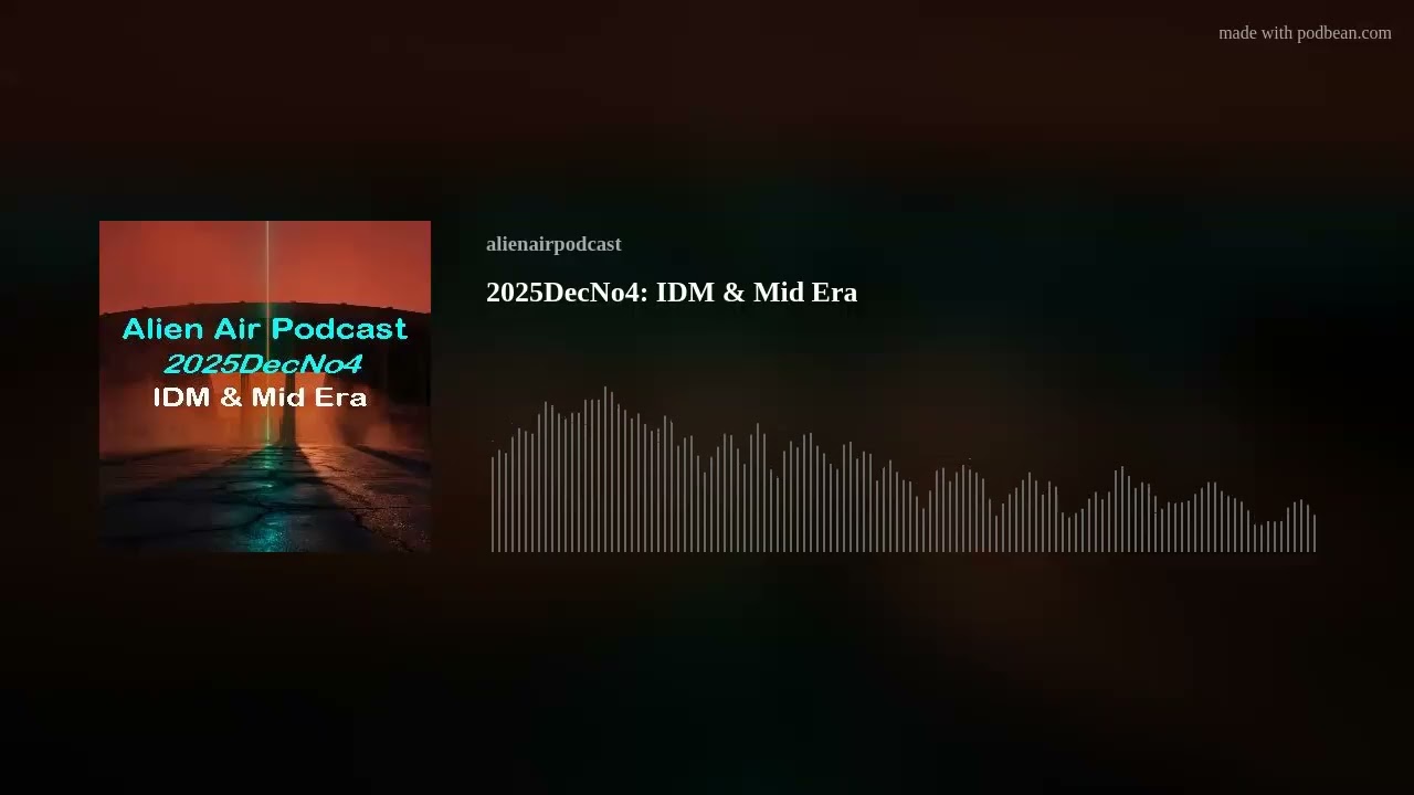 2025DecNo4: IDM & Mid Era