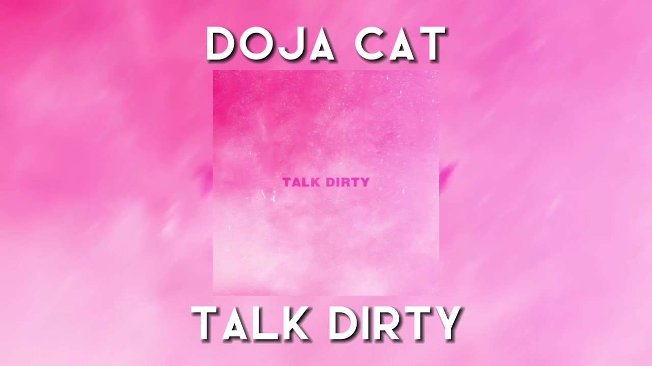 (SPED UP) Doja Cat - Talk Dirty