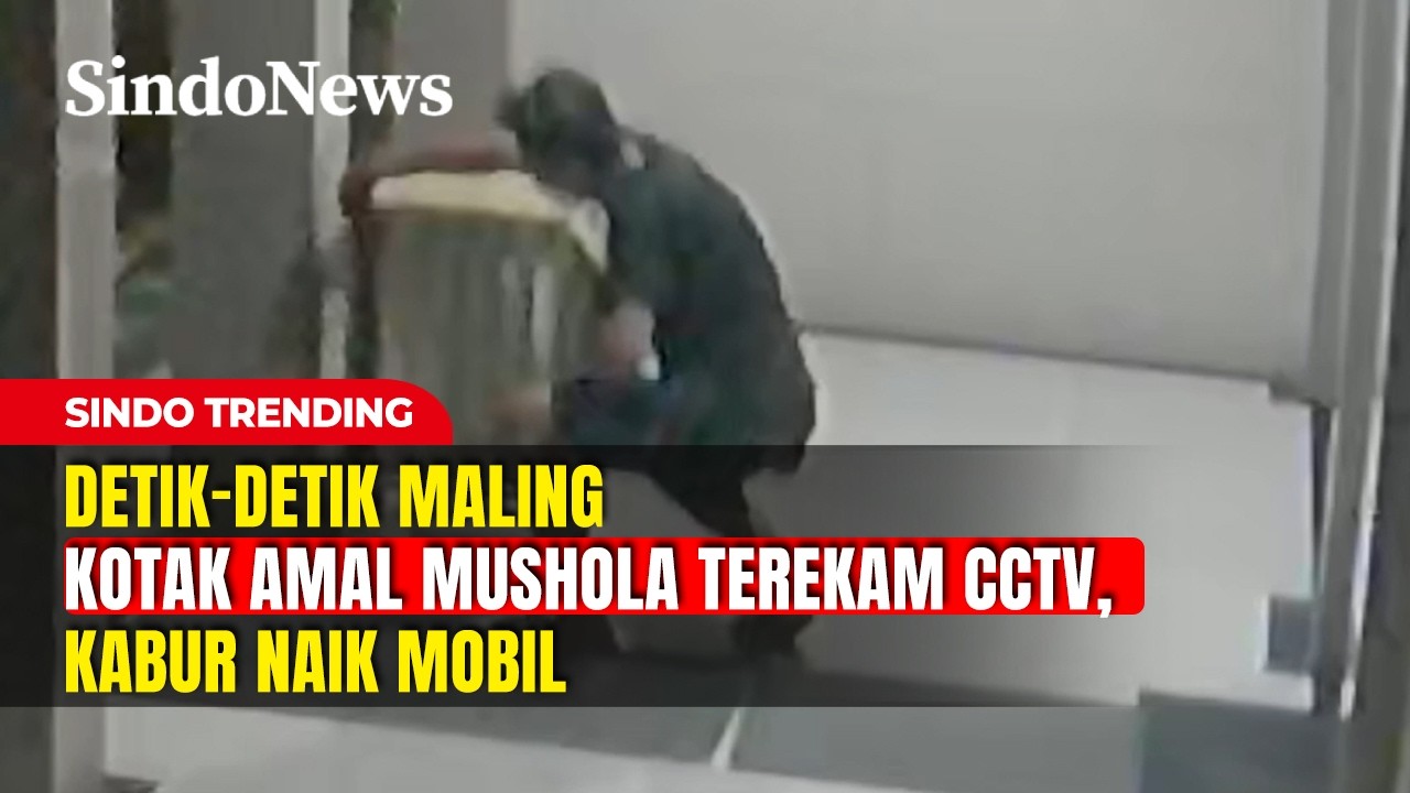 Detik-detik Maling Kotak Amal di Kebon Jeruk Beraksi | Sindo Trending | 13/02