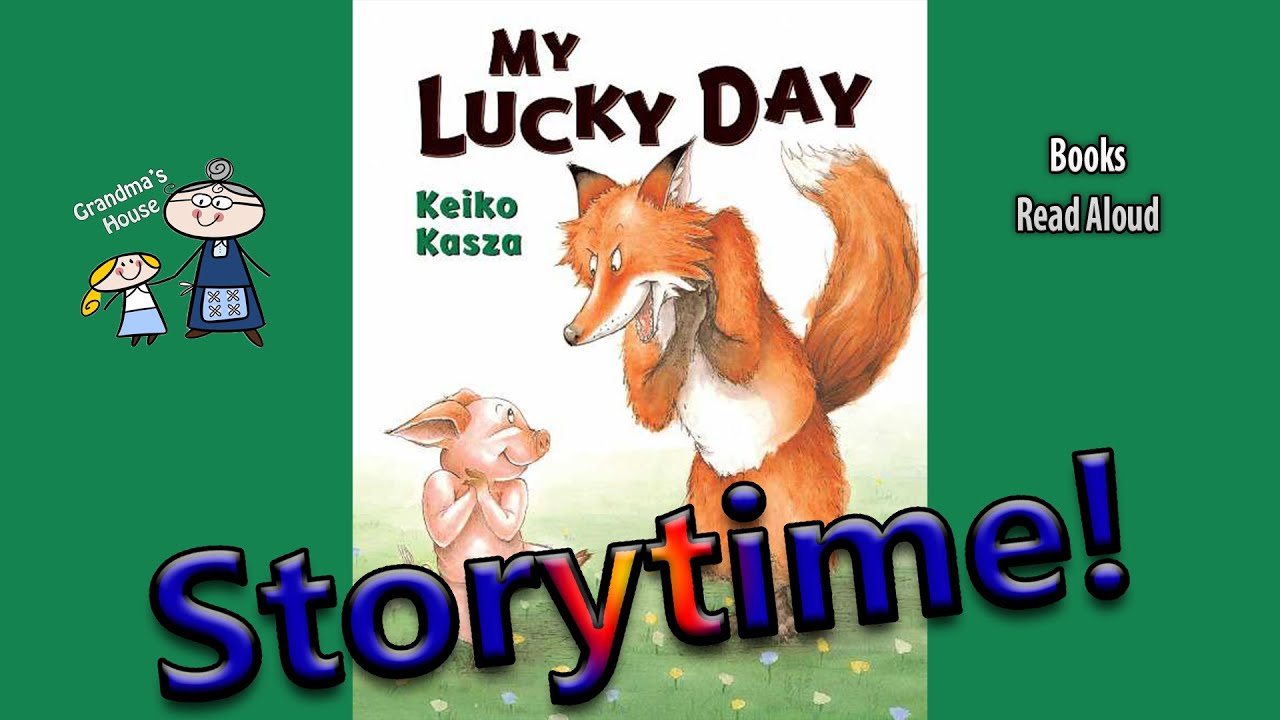 MY LUCKY DAY  Read Aloud ~ StoryTime ~  Bedtime Story Read Along Books