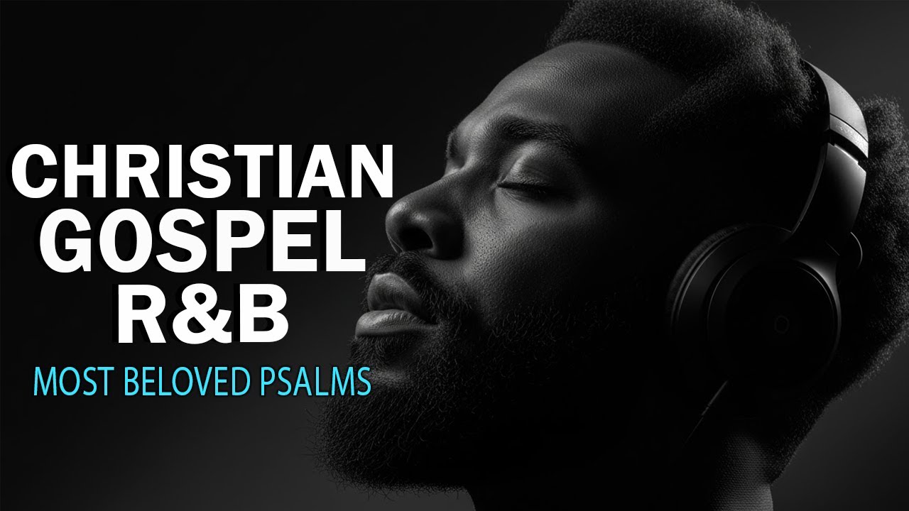 Soulful R&B Worship | Christian Music for Prayer & Calm