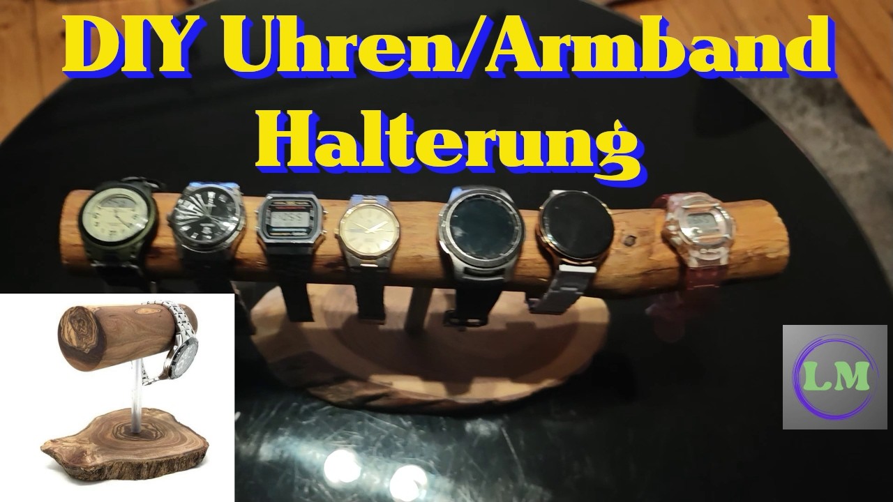 Uhrständer selber bauen. Organisation für die Krise. Uhren und Armbänder.